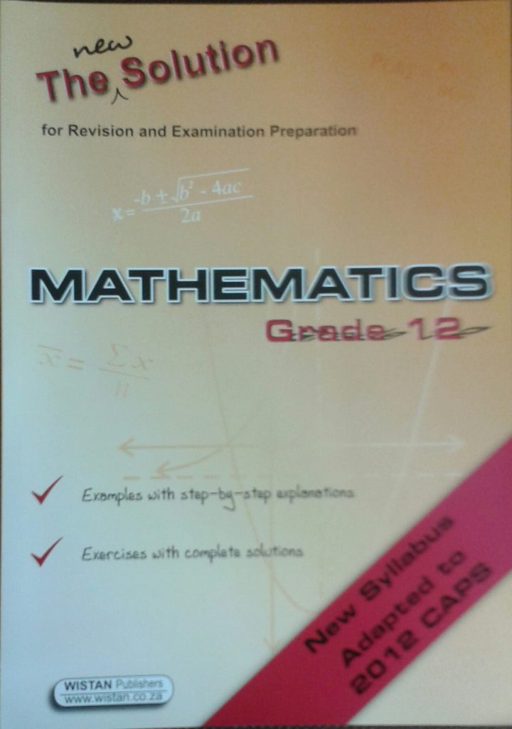 The New Solution Maths Gr12 – Pickwick Books